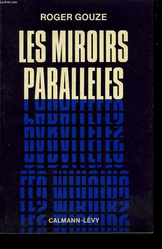 LES MIROIRS PARALLELES.