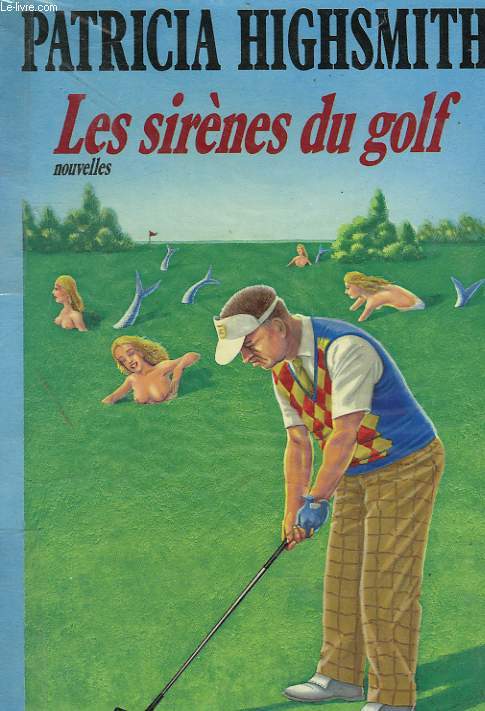 LES SIRENES DU GOLF.