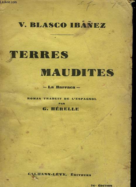 TERRES MAUDITES. LA BARRACA.