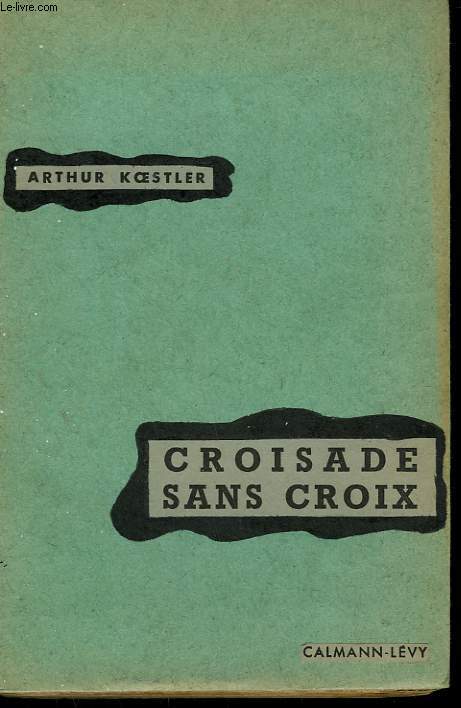 CROISADE SANS CROIX. ARRIVAL AND DEPARTURE.