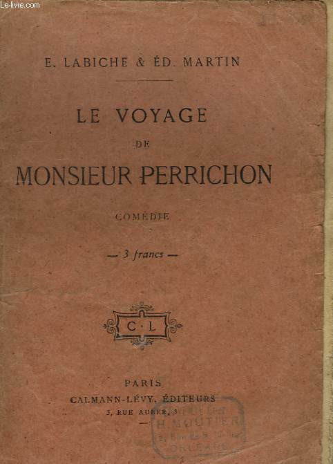 LE VOYAGE DE MONSIEUR PERRICHON.