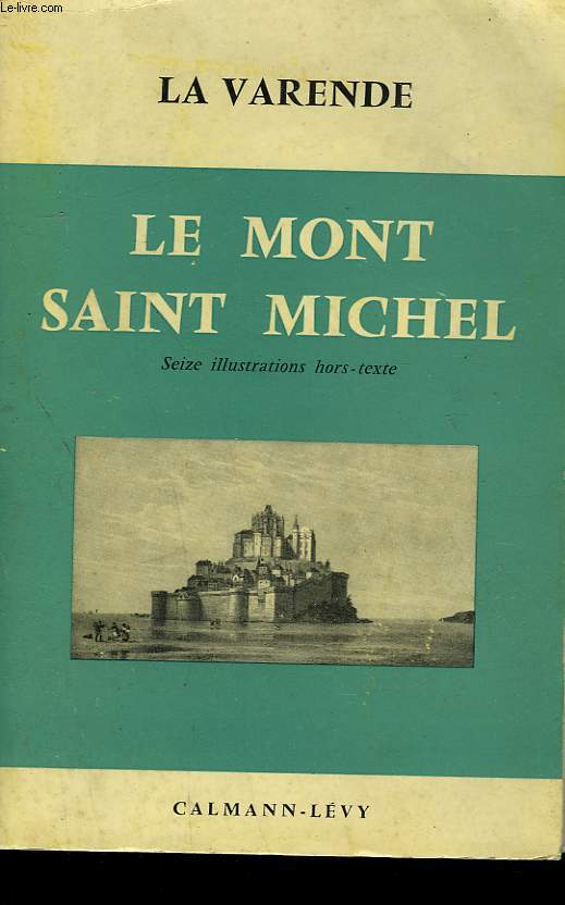 LE MONT SAINT MICHEL.