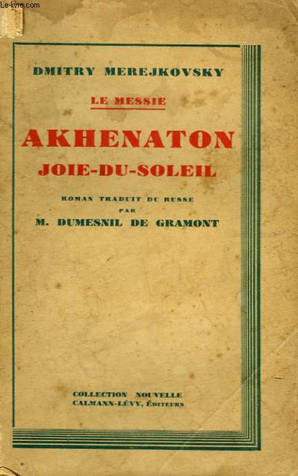 AKHENATON, JOIE DU SOLEIL.