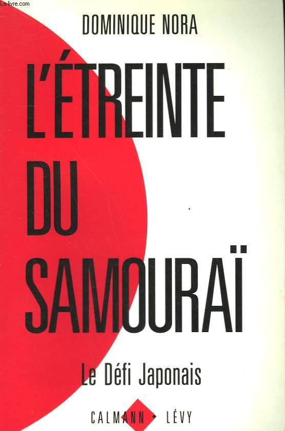 L'ETREINTE DU SAMOURAI.