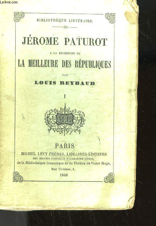 JEROME PATUROT A LA RECHERCHE DE LA MEILLEURE DES REPUBLIQUES. EN 3 TOMES.