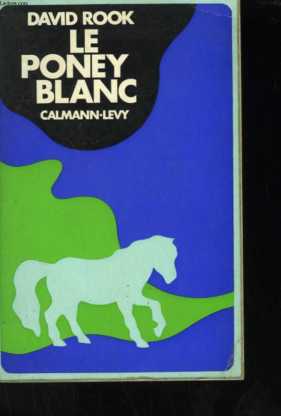 LE PONEY BLANC.