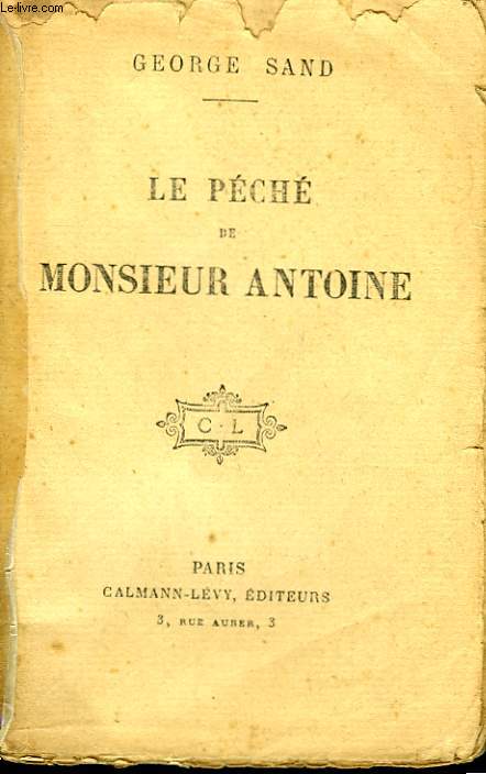 LE PECHE DE MONSIEUR ANTOINE.