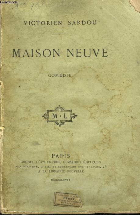 MAISON NEUVE. COMEDIE.