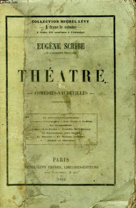 THEATRE DE EUGENE SCRIBE TOME 10. COMEDIES VAUDEVILLES N1.