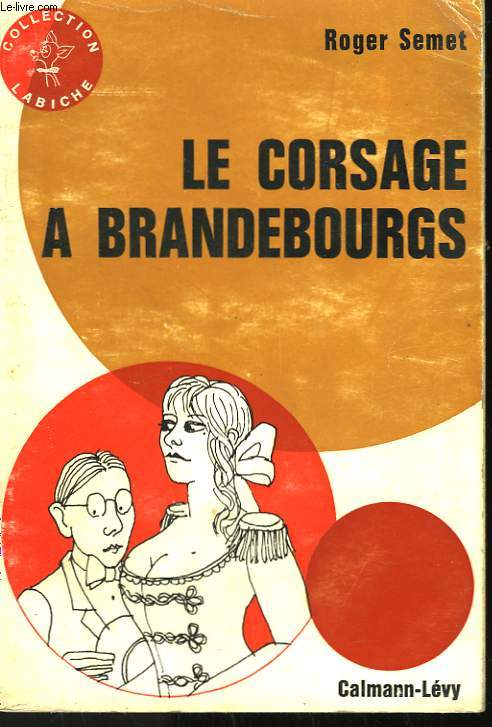 LE CORSAGE A BRANDEBOURGS.