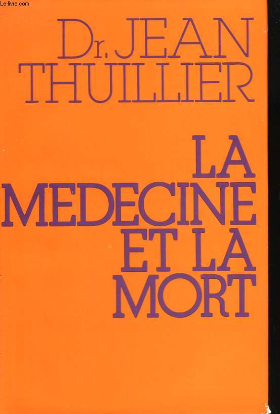 LA MEDECINE ET LA MORT.