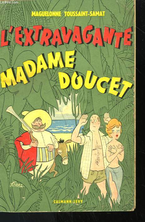 L'EXTRAVAGANTE MADAME DOUCET.