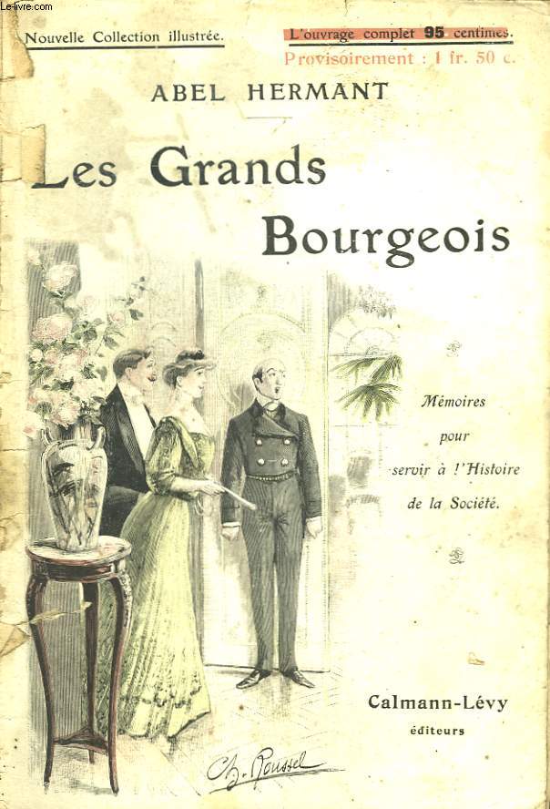 LES GRANDS BOURGEOIS. NOUVELLE COLLECTION ILLUSTREE N16.