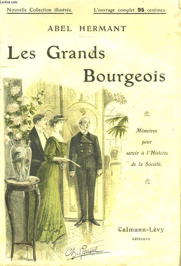 LES GRANDS BOURGEOIS. NOUVELLE COLLECTION ILLUSTREE N16.