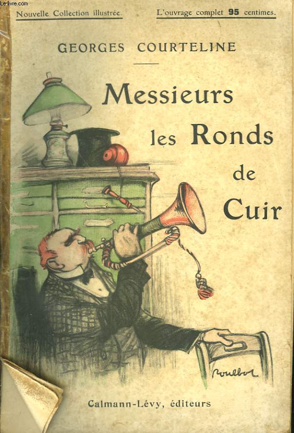 MESSIEURS LES RONDS DE CUIR. NOUVELLE COLLECTION ILLUSTREE N 18.