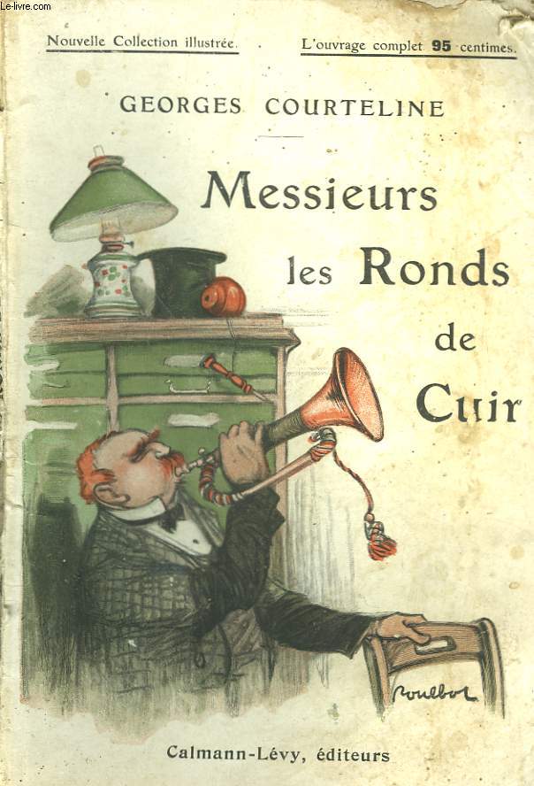 MESSIEURS LES RONDS DE CUIR. NOUVELLE COLLECTION ILLUSTREE N 18.