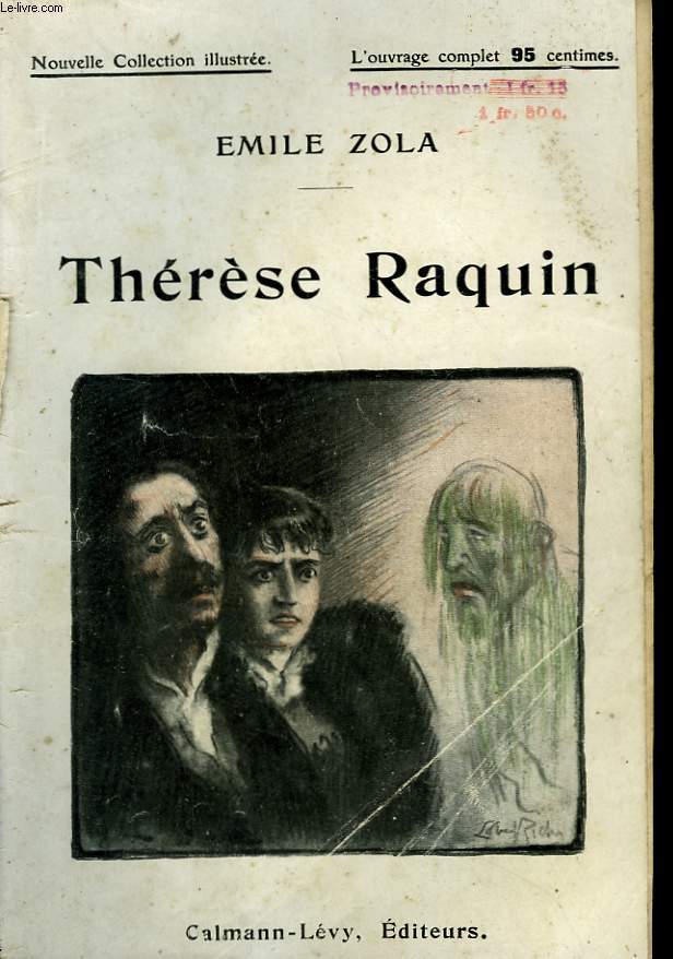 Thérèse Raquin Résumé THERESE RAQUIN. NOUVELLE COLLECTION ILLUSTREE N° 35. de ZOLA EMILE