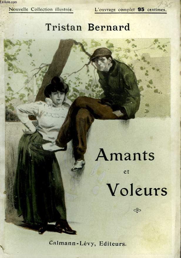 AMANTS ET VOLEURS. NOUVELLE COLLECTION ILLUSTREE N 45.