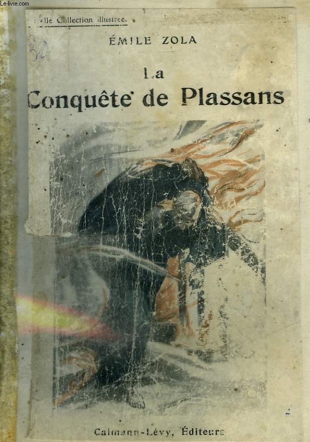 LA CONQUETE DE PLASSANS. NOUVELLE COLLECTION ILLUSTREE N 66.