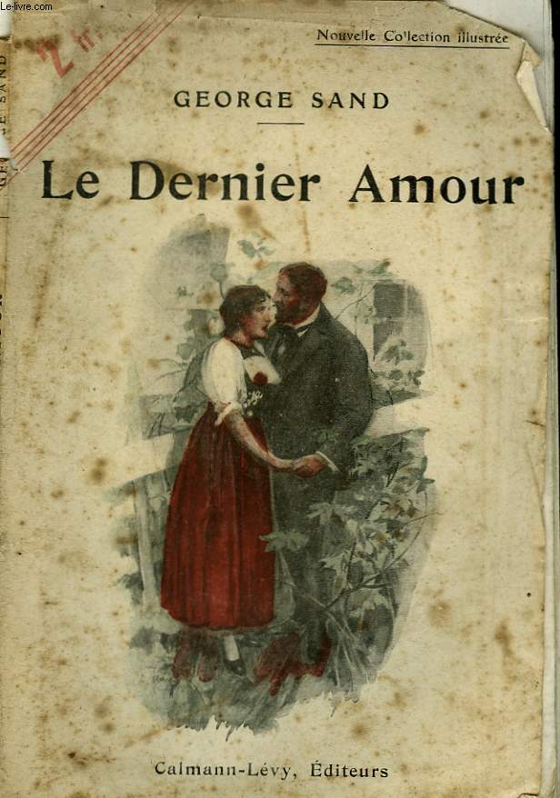 LE DERNIER AMOUR. NOUVELLE COLLECTION ILLUSTREE N 90.