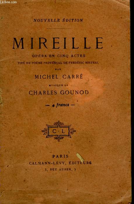 MIREILLE. OPERA EN 5 ACTES.