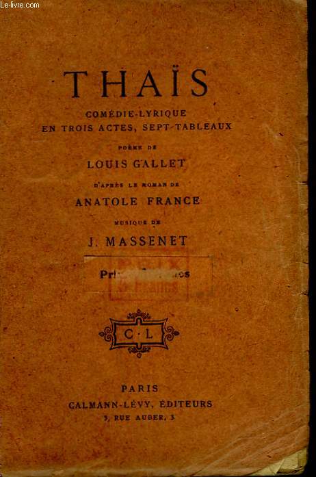 THAS. COMEDIE - LYRIQUE EN 3 ACTES ET 7 TABLEAUX.