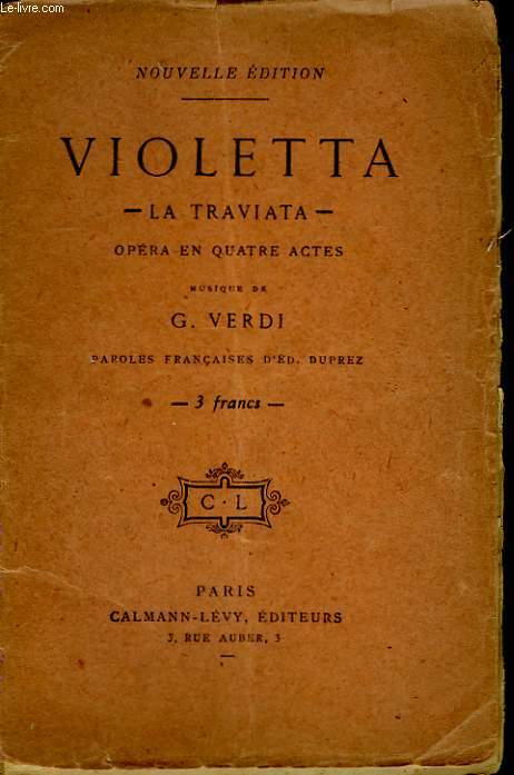 VIOLETTA. LA TRAVIATA. OPERA EN 4 ACTES.