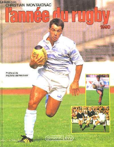 L'ANNEE DU RUGBY. 1990.