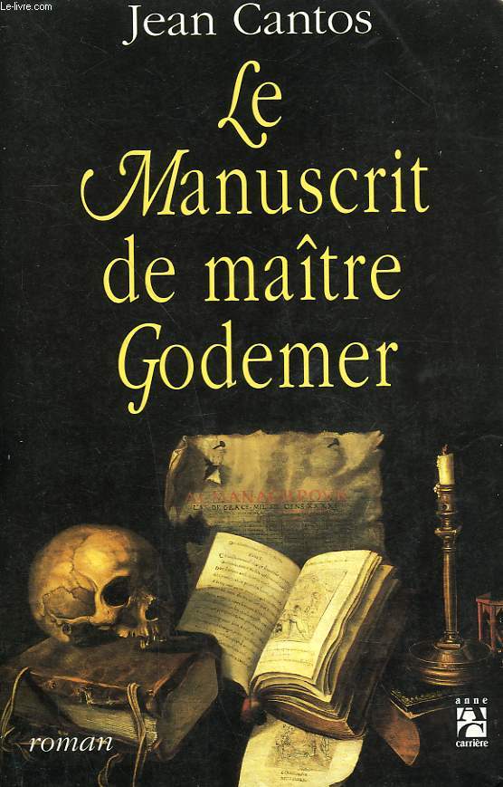 LE MANUSCRIT DE MAITRE GODEMER.