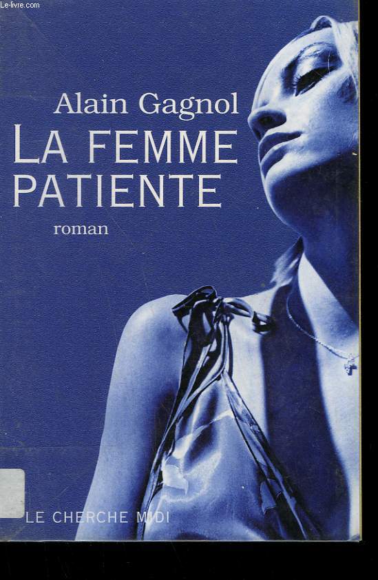 LA FEMME PATIENTE.