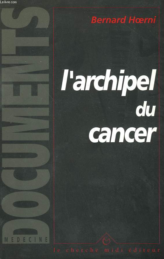 L'ARCHIPEL DU CANCER.
