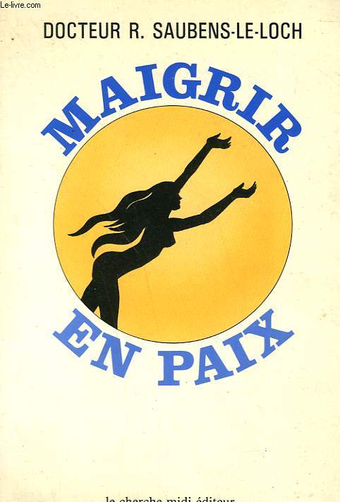 MAIGRIR EN PAIX.