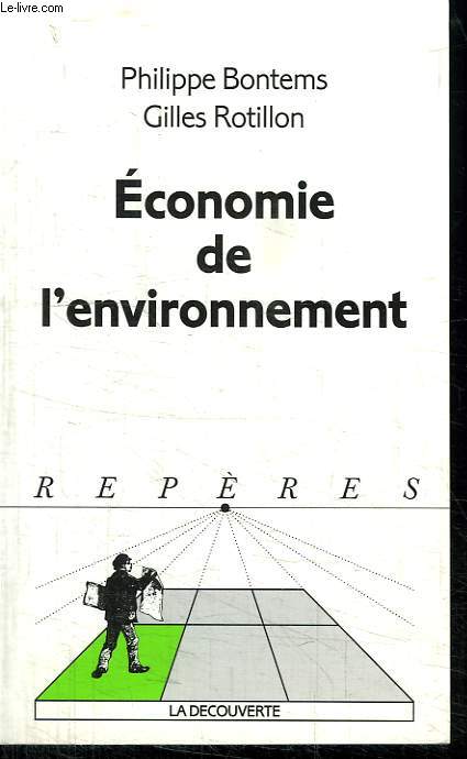 ECONOMIE DE L ENVIRONNEMENT. COLLECTION REPERES N 252