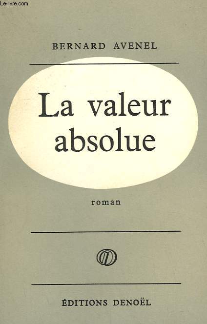 LA VALEUR ABSOLUE.