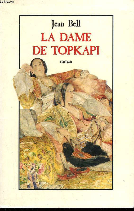 LA DAME DE TOPKAPI.