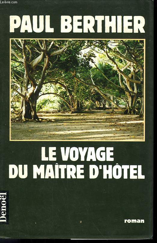 LE VOYAGE DU MAITRE D'HOTEL.