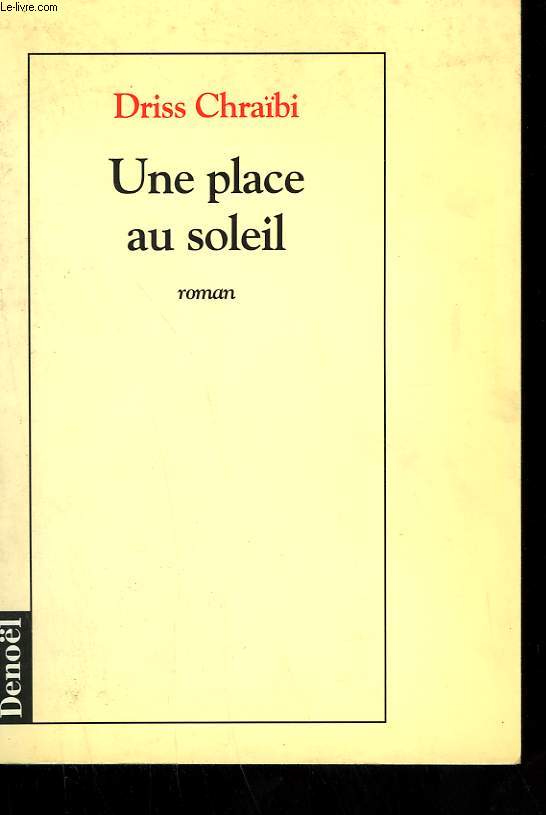 UNE PLACE AU SOLEIL.