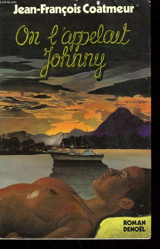 ON L'APPELAIT JOHNNY.