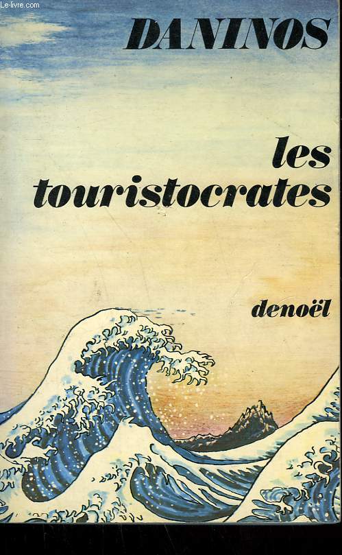 LES TOURISTOCRATES.