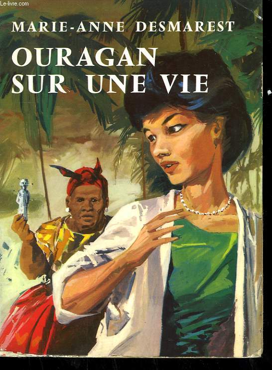 OURAGAN SUR UNE VIE.