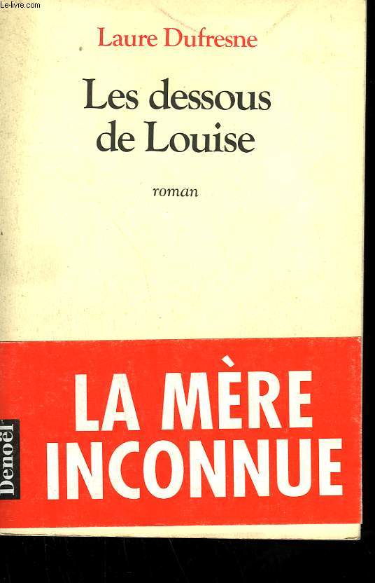 LES DESSOUS DE LOUISE.