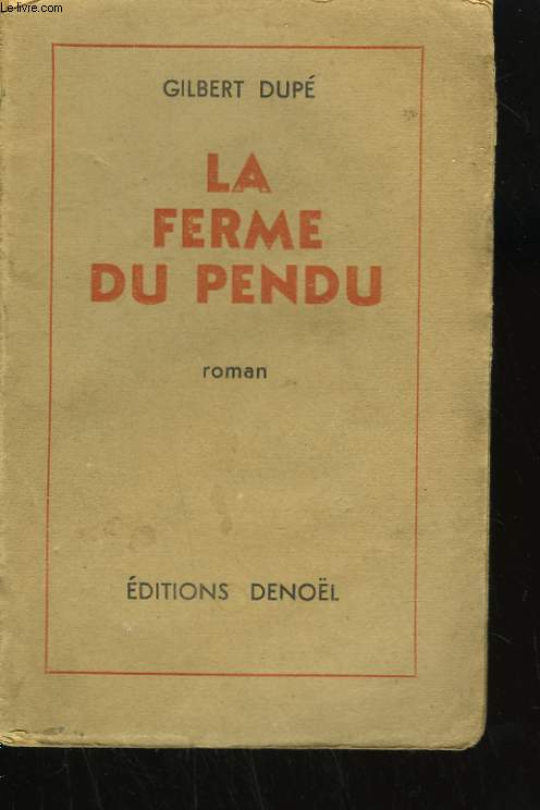 LA FERME DU PENDU.