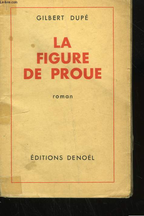 LA FIGURE DE PROUE.