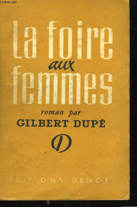 LA FOIRE AUX FEMMES.