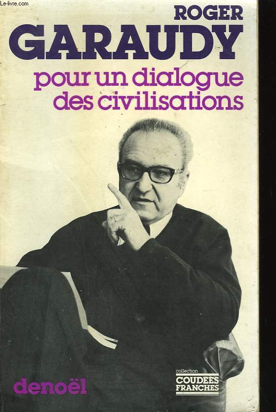 POUR UN DIALOGUE DES CIVILISATIONS.