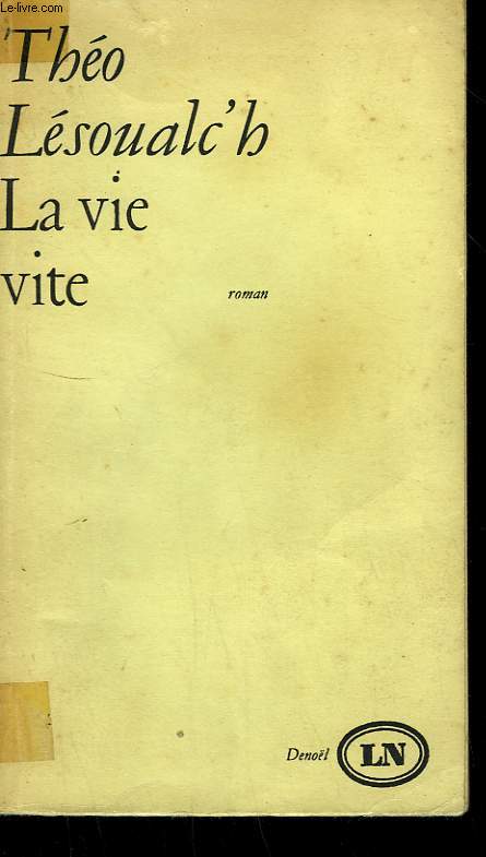 LA VIE VITE.