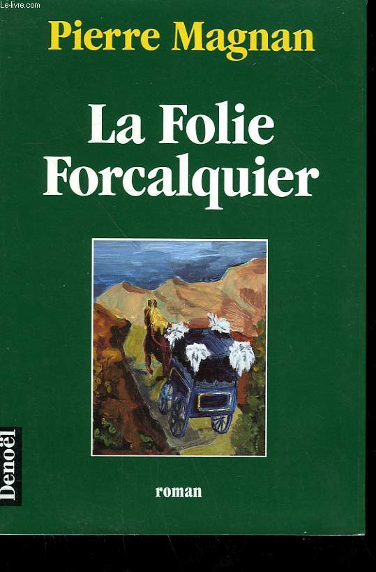 LA FOLIE FORCALQUIER.