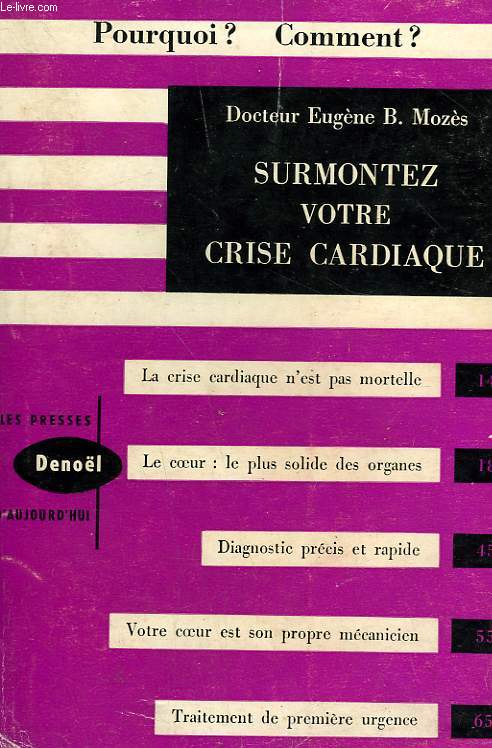 SURMONTEZ VOTRE CRISE CARDIAQUE.