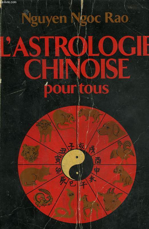 L'ASTROLOGIE CHINOISE POUR TOUS.