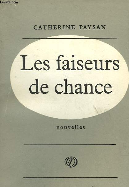 LES FAISEURS DE CHANCE.